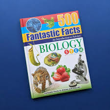 500 Fantastic Facts – Biology – Children’s Reference Book – STEM Learning